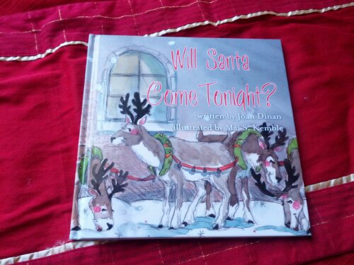 Will santa Come Tonight By Joan Dinan