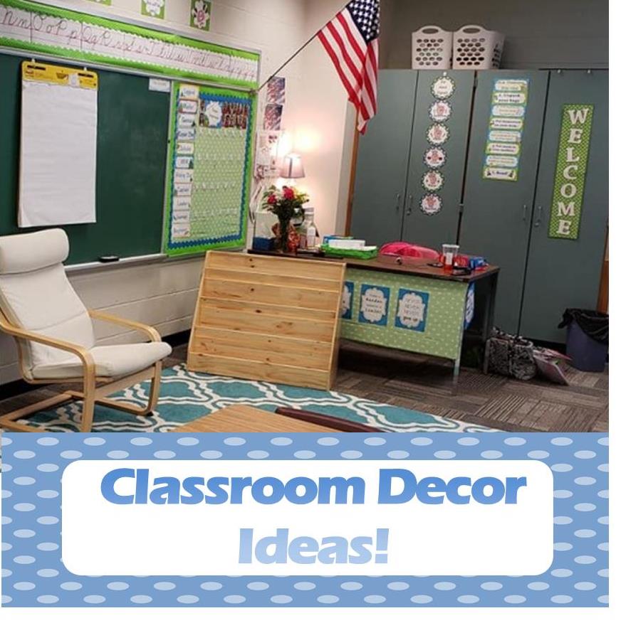 Classroom Decor Ideas or Hacks # 1… – Teaching Heart Blog